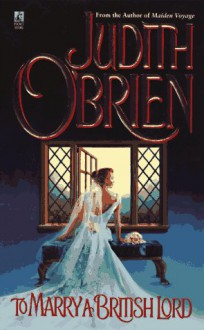 To Marry a British Lord - Judith O'Brien