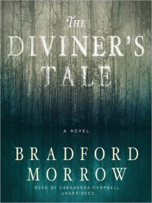 The Diviner's Tale: A Novel (MP3 Book) - Bradford Morrow, Cassandra Campbell