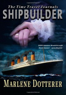 Shipbuilder - Marlene Dotterer