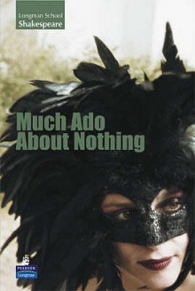 Much Ado About Nothing (Longman Schools Shakespeare) - William Shakespeare