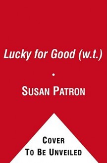 Lucky for Good - Susan Patron, Erin Mcguire