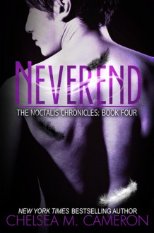 Neverend - Chelsea M. Cameron