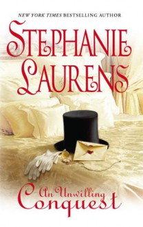 An Unwilling Conquest (Legacy Of Love) - Stephanie Laurens