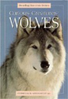 Curious Creatures Wolves - James Robert, James Roberts