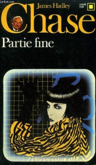 Partie fine - James Hadley Chase