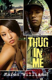 Thug in Me - Karen Williams