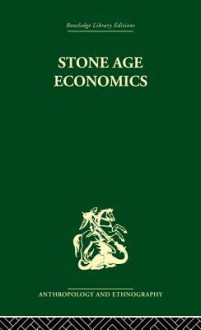 Stone Age Economics - Marshall Sahlins