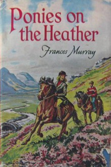 Ponies on the Heather - Frances Murray