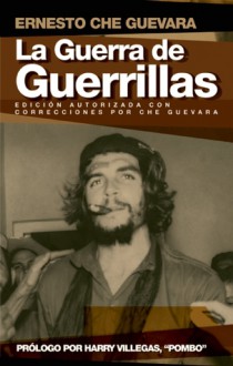 La Guerra de Guerrillas - Ernesto Guevara, Ernesto Guevara