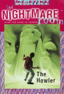 The Nightmare Room #7: The Howler - R.L. Stine