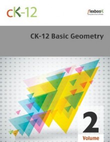 CK-12 Basic Geometry Volume 2 Of 2 - CK-12 Foundation