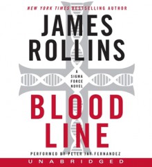 Bloodline CD: A Sigma Force Novel - James Rollins, Peter Jay Fernandez