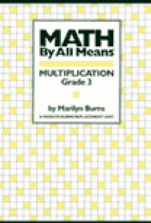 Math by All Means: Multiplication, Grade 3 - Marilyn Burns