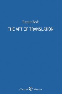 The Art of Translation - Ranjit Bolt