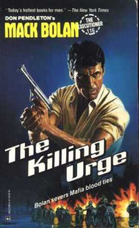 The Killing Urge - Mike McQuay, Don Pendleton