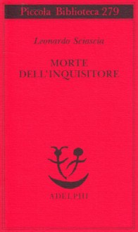 Morte dell'inquisitore - Leonardo Sciascia