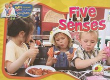 Five Senses (Happy Reading, Happy Learning: Science) - Jean Feldman, Holly Karapetkova