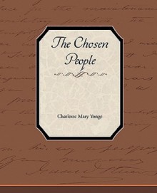 The Chosen People - Charlotte Mary Yonge