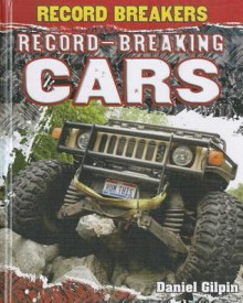 Record-Breaking Cars - Daniel Gilpin