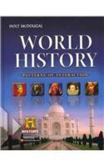 World History: Patterns of Interaction: Student Edition Survey 2012 - Holt McDougal