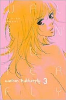 Walkin' Butterfly Volume 3 - Chihiro Tamaki