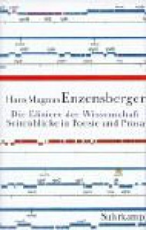 Die Elixiere der Wissenschaft. Seitenblicke in Poesie und Prosa - Hans Magnus Enzensberger