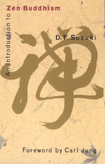 An Introduction to Zen Buddhism - D.T. Suzuki, C.G. Jung