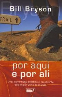 Por Aqui e Por Ali - Bill Bryson, Miguel Conde