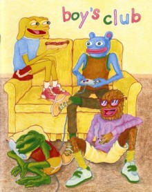 Boy's Club #1 - Matt Furie