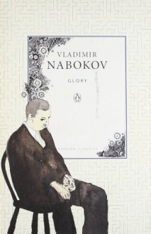 Glory - Vladimir Nabokov, Dmitri Nabokov