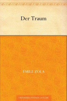 Der Traum (Les Rougon-Macquart, #16) - Émile Zola