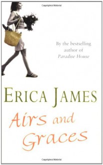 Airs and Graces - Erica James