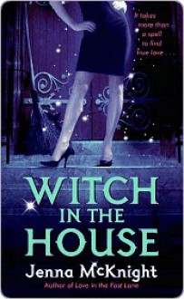 Witch in the House - Jenna McKnight