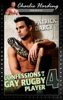 Confessions of a Gay Rugby Player 4 - Patrick Darcy