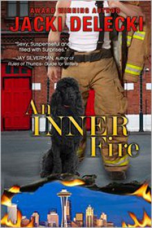 An Inner Fire (Grayce Walters Series) - Jacki Delecki