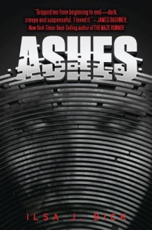 Ashes by Bick, Ilsa J. [Egmont,2011] (Hardcover) - Ilsa J. Bick