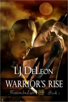 Warrior's Rise - L.J. DeLeon