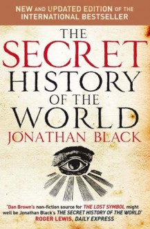 The Secret History of the World - Jonathan Black