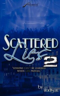 Scattered Lies 2 " Lessons Can't Be Learned When Lies Prevail" - Madison