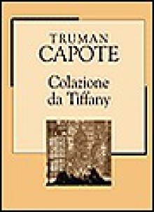 Colazione da Tiffany - Truman Capote, Bruno Tasso