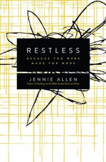 Restless: Because You Were Made for More - Jennie Allen