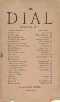 The Dial: Volume LXXIII, Number 5, November 1922 - Scofield Thayer, T.S. Eliot, Ezra Pound, W.B. Yeats, Sherwood Anderson, Malcolm Cowley, Bertrand Russell