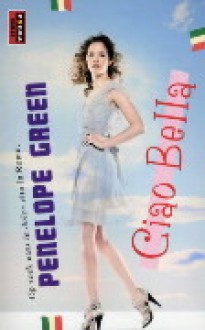 Ciao bella - Penelope Green, Inge de Heer