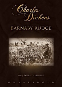 Barnaby Rudge - Charles Dickens, Robert Whitfield