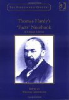 Thomas Hardy's "Facts" Notebook - Thomas Hardy, William Greenslade