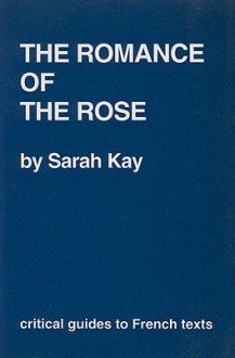 The Romance of the Rose - Sarah Kay