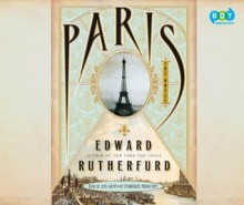 Paris: The Novel - Edward Rutherfurd