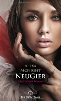 NeuGier - Alexa McNight