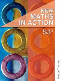 New Maths In Action - Harvey Douglas Brown, Edward C.K. Mullan, Robin D. Howat