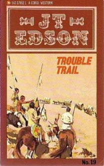 Trouble Trail - J.T. Edson